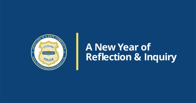 Cleveland Police Foundation - A New Year of Reflection & Inquiry