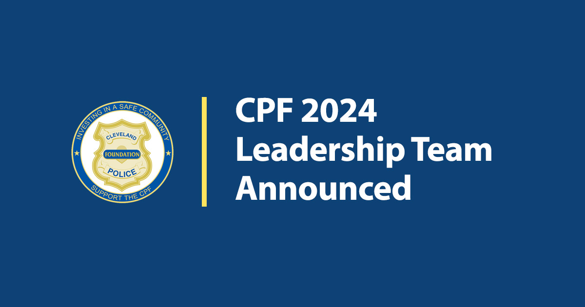 2024 CPF Leadership Team Announced The Cleveland Police Foundation