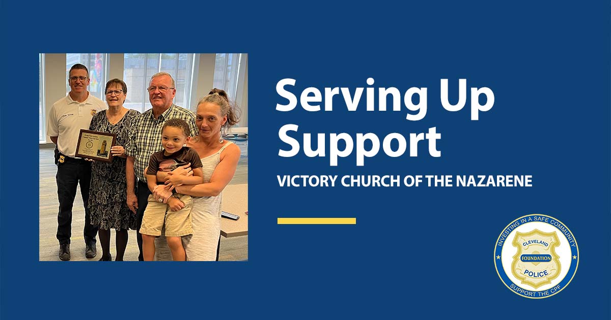 Victory Church Serves Up Support - Cleveland Victory Church of the Nazarene - May 2024 CPF Community Partners of the Month